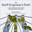 The Staff Engineer's Path: A Guide for Individual Contributors Navigating Growth and Change (Grayscale Indian Edition) Paperback
