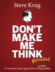 Don't Make Me Think, Revisited: A Common Sense Approach to Web Usability (Voices That Matter) Paperback