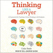 Thinking Like a Lawyer: A Framework for Teaching Critical Thinking to All Students Paperback