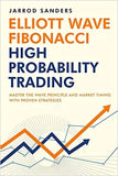 Elliott Wave - Fibonacci High Probability Trading Paperback Ð by Jarrod Sanders