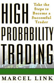 High Probability Trading Paperback Ð by Marcel Link
