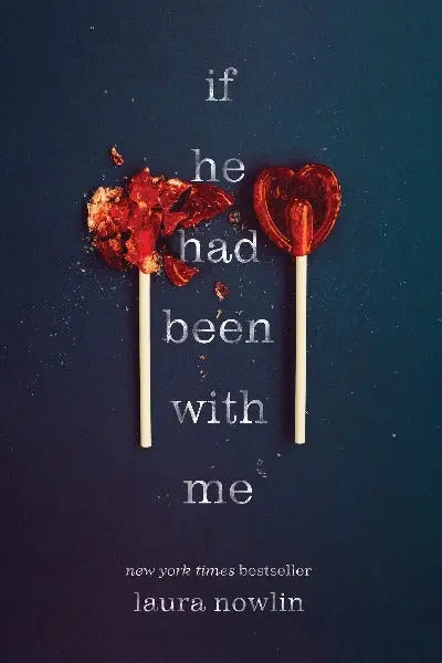 If He Had Been with Me Paperback Ð by Laura Nowlin (Author)