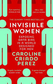 Invisible Women (Paperback)  by Caroline Criado Perez