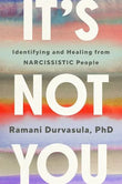It's Not You (Paperback) by Ramani Durvasula (its not you)
