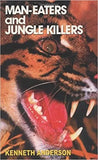 Man-Eaters and Jungle Killers (Paperback) Ð by Kenneth Anderson