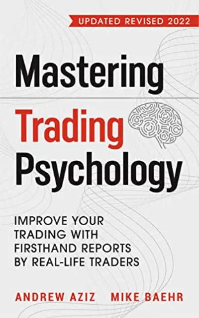 Mastering Trading Psychology (Paperback) by Mike Baehr, Andrew Aziz