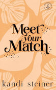 Meet Your Match: Special Edition (Paperback) by Kandi Steiner