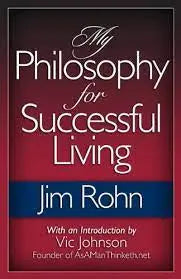 My Philosophy for Successful Living (Paperback) by Jim Rohn