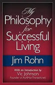 My Philosophy for Successful Living (Paperback) by Jim Rohn