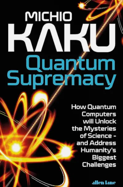 Quantum Supremacy (Paperback) by Michio Kaku