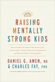 Raising Mentally Strong Kids (Paperbacvk) by Daniel G. Amen