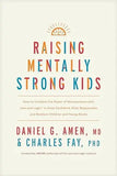 Raising Mentally Strong Kids (Paperbacvk) by Daniel G. Amen