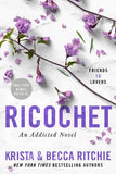 Ricochet: 2 (ADDICTED SERIES) Paperback Ð by Krista Ritchie