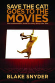 Save the Cat! Goes to the Movies (Paperback) by Blake Snyder
