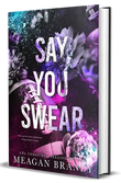 Say You Swear (Paperback) Ð by Meagan Brandy