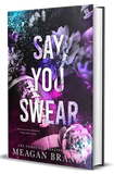 Say You Swear (Paperback) Ð by Meagan Brandy