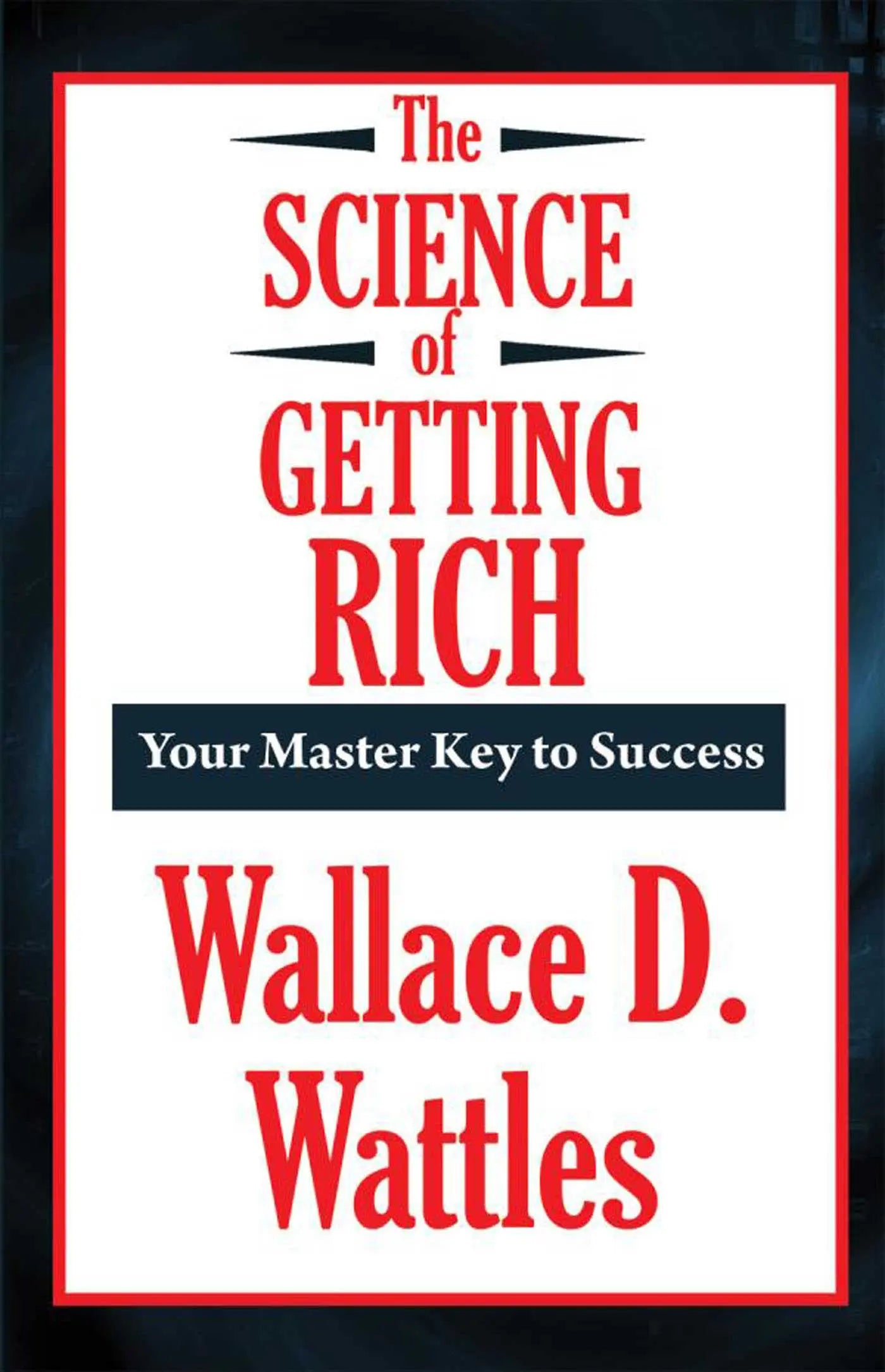The Science of Getting Rich - Wallace D. Wattles (Paperback)