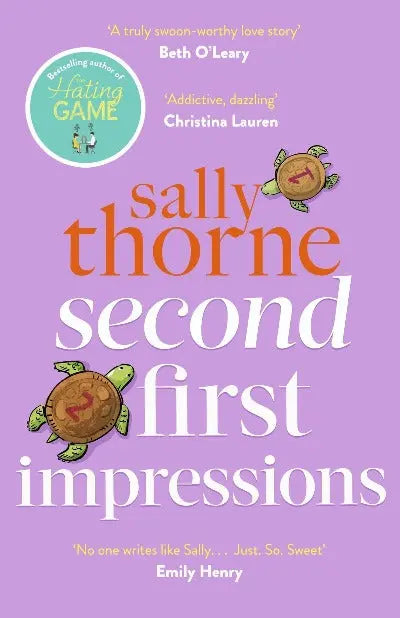 Second First Impressions: A Novel Paperback Ð by Sally Thorne