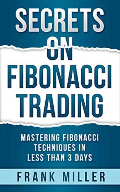 Secrets on Fibonacci Trading Paperback Ð by Frank Miller