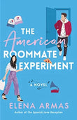 The American Roommate Experiment Paperback Ð by Elena Armas
