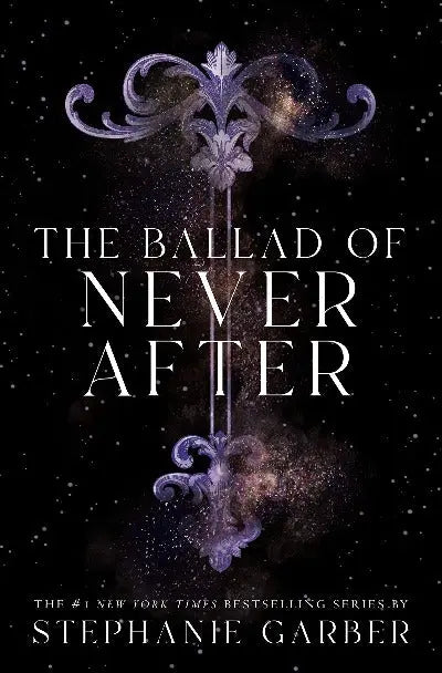 The Ballad of Never After -(black cover)(Paperback) by Stephanie Garber