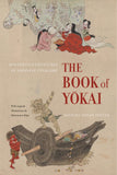 The Book of Yokai – Mysterious Creatures of Japanese Folklore