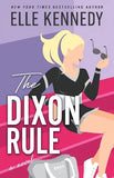 The Dixon Rule (Paperback) by Elle Kennedy
