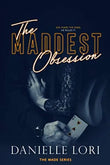 The Maddest Obsession: 2 (Made) Paperback Ð by Danielle Lori