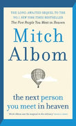 The Next Person You Meet in Heaven: Paperback Ð by Mitch Albom