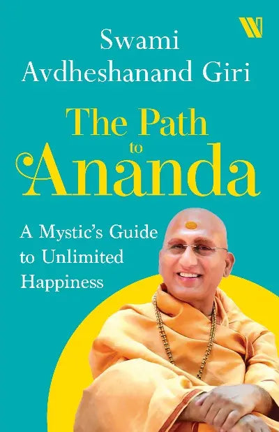 The Path to Ananda  Paperback Ð  by Swami Avdheshanand Giri