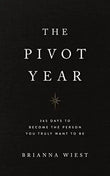 The Pivot Year by Brianna Wiest (Author)