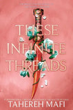 These Infinite Threads (This Woven Kingdom) Paperback Ð by Tahereh Mafi
