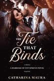 The Tie That Binds (Paperback) by Catharina Maura