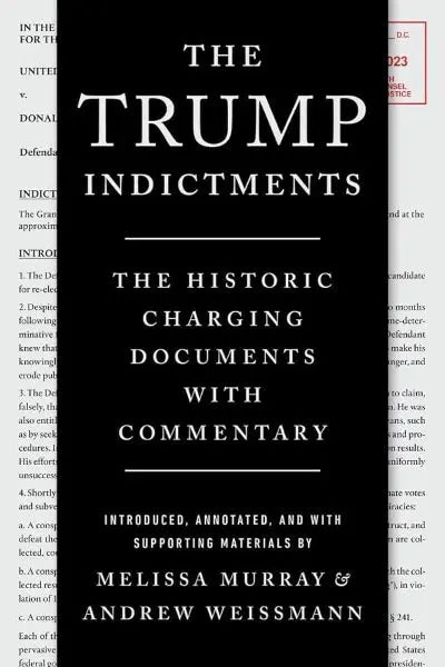 The Trump Indictments (Paperback) by Melissa Murray