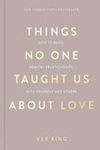 Things No One Taught Us About Love (Paperback) by Vex King