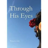 Through His Eyes (Paperback) by S Hukr