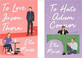 (Combo)To Love Jason Thorn + To Hate Adam Connor Paperback Ð by Ella Maise
