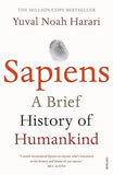Sapiens: A Brief History Of Humankind: The Multi-Million Copy Bestseller book cover