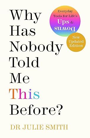 Why Has Nobody Told Me This Before? book cover