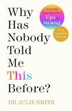 Why Has Nobody Told Me This Before? book cover