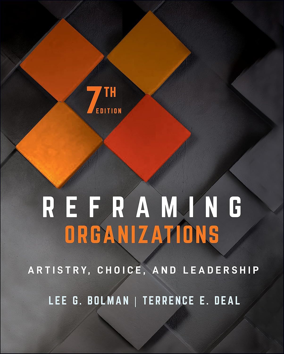 Reframing Organizations: Artistry, Choice, and Leadership book cover