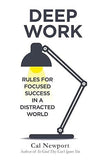 Deep Work: Rules For Focused Success In A Distracted World Paperback book cover