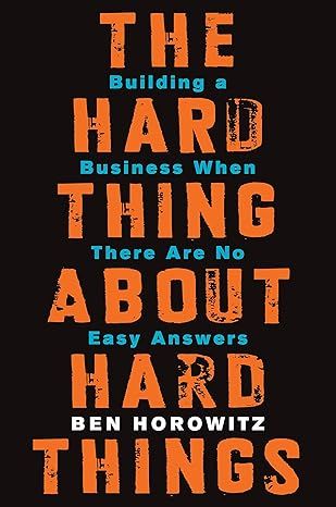 The Hard Thing About Hard Things book cover