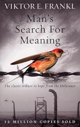 Man'S Search For Meaning: The Classic Tribute To Hope From The Holocaust book cover