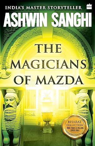 The Magicians Of Mazda: Bharat Collection 7 book cover