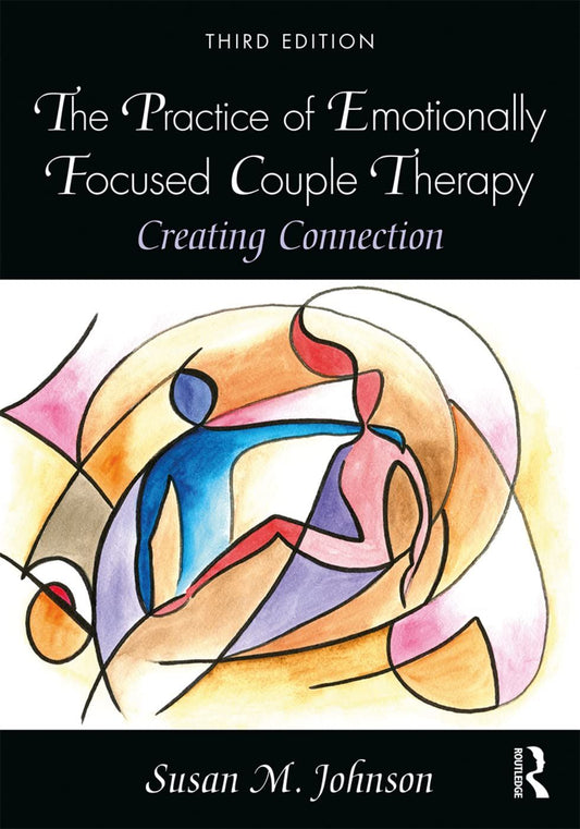 The Practice of Emotionally Focused Couple Therapy book cover