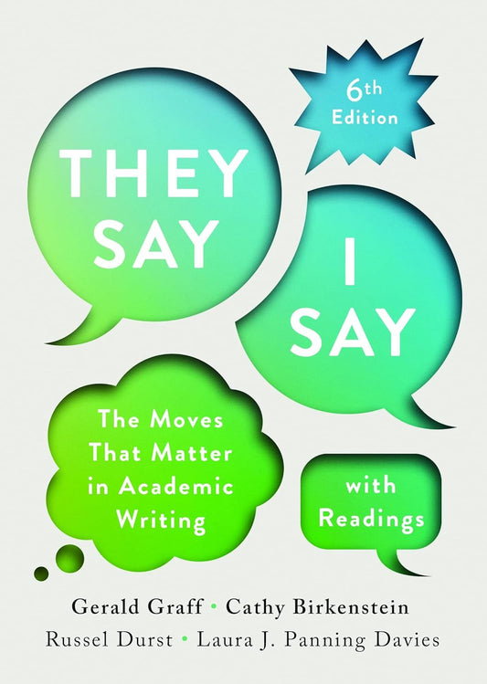 They Say / I Say: The Moves That Matter in Academic Writing book cover