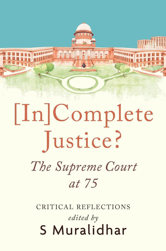 [In]Complete Justice? The Supreme Court at 75 book cover