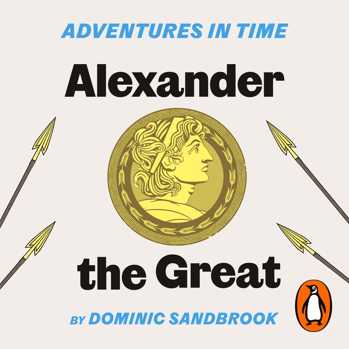 Adventures In Time: Alexander The Great book cover