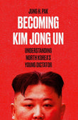 BECOMING KIM JONG UN book cover